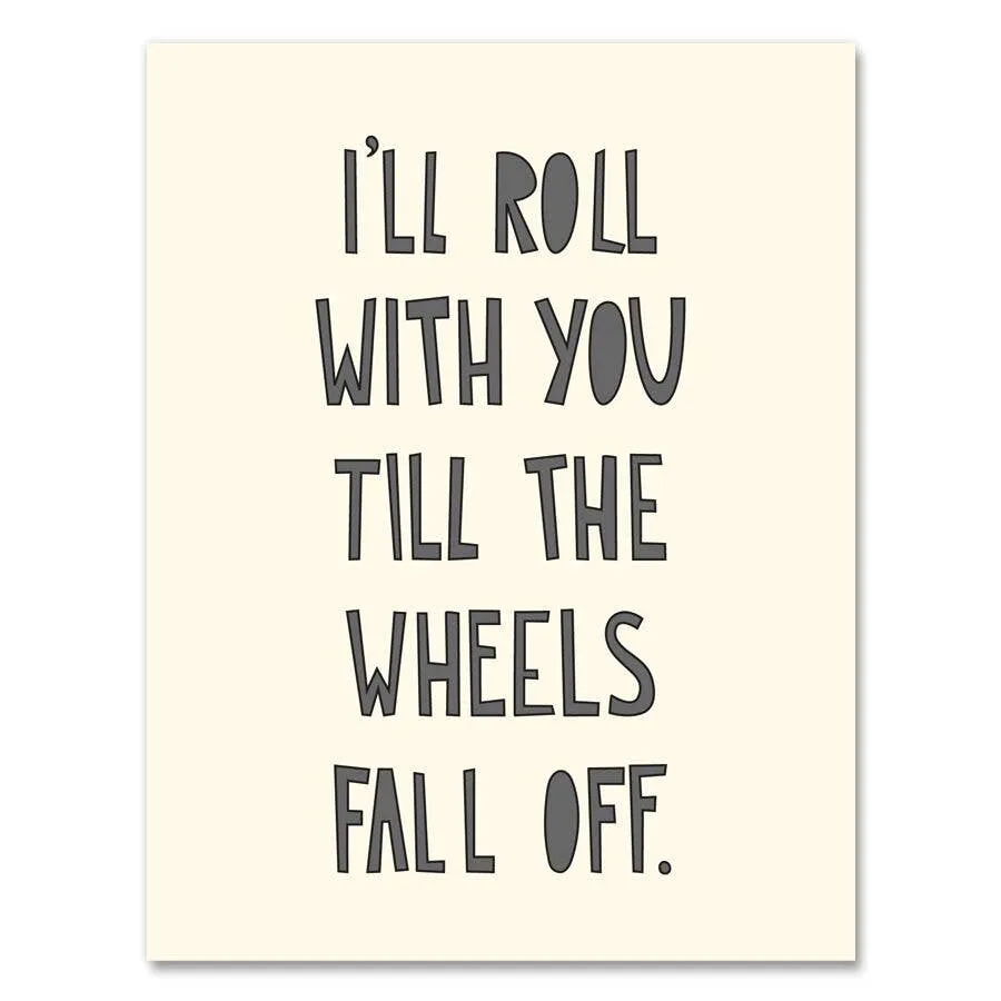 176 - Wheels Fall Off - A2 card
