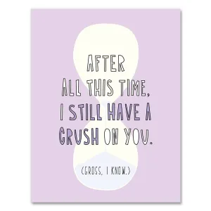 530 - Still Have A Crush