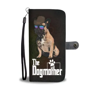 French Bulldog Dogmother Phone Case Wallet 1