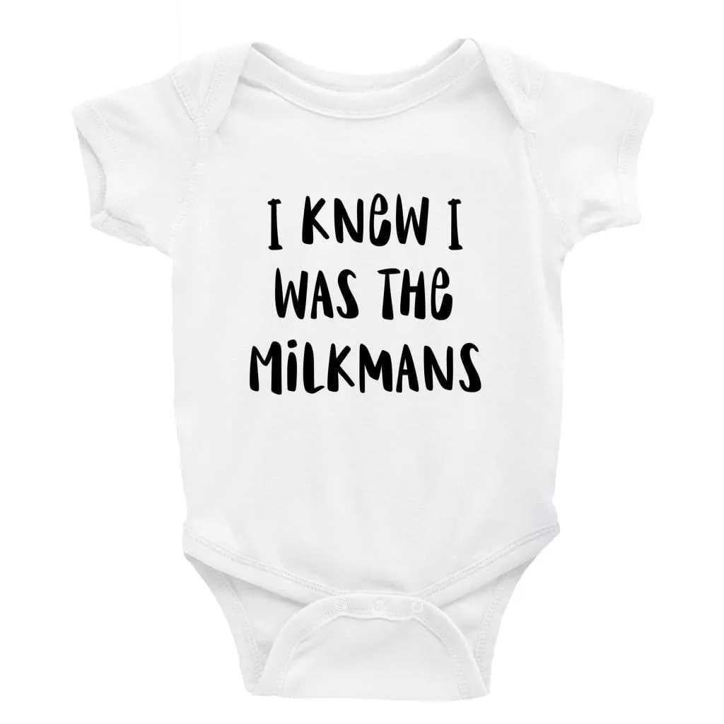 I knew I was the milkmans Multiple Colour options