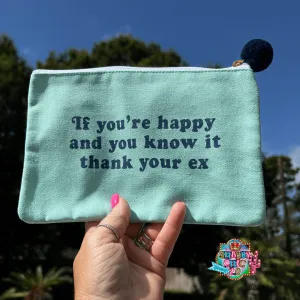 If You Are Happy Makeup Bag