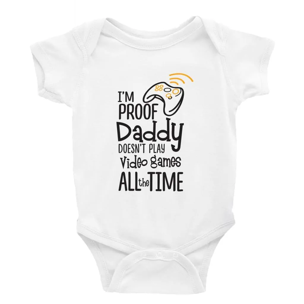 I'm proof daddy doesn't play video games all the time