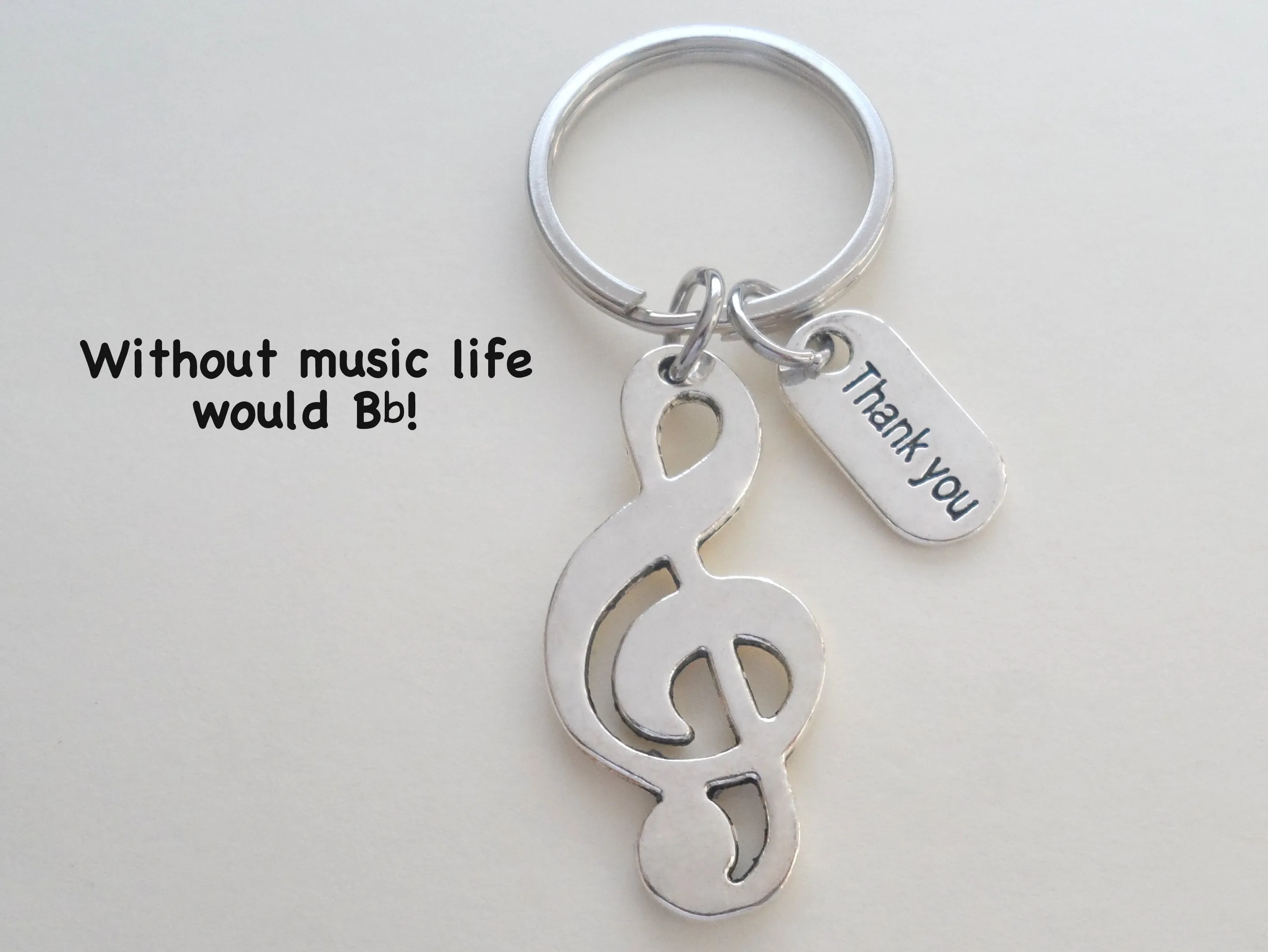 Treble Clef Charm Keychain, Music Teacher Gift - Without Music Life Would B♭