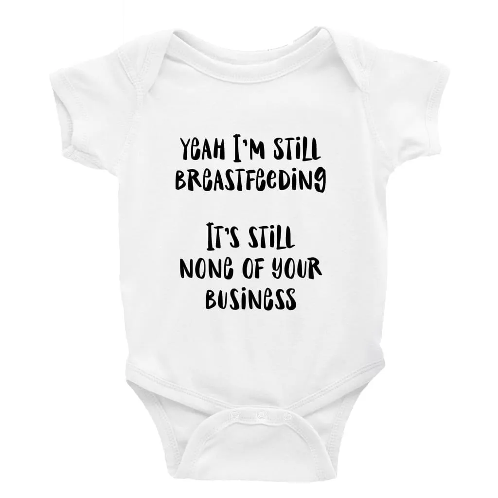 Yeah I'm still breastfeeding Multiple Colour options